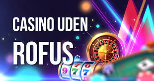 Spil hos Gambling Sider Uden ROFUS og Få Det Bedste Ud af Din Spiloplevelse